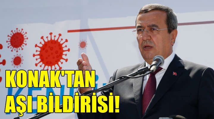 Konak’tan ortak aşı bildirisi!