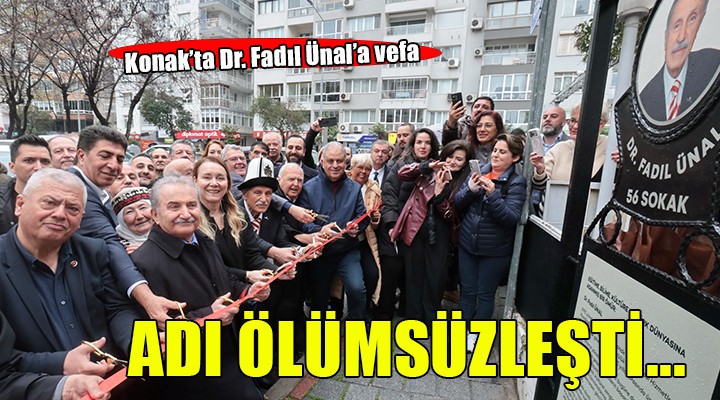 Konak’tan vefa örneği: Dr. Fadıl Ünal’ın adı Güzelyalı’da ölümsüzleşti