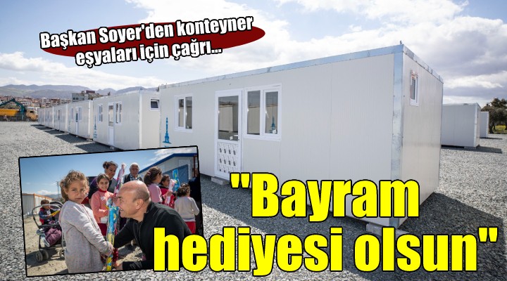 Konteyner eşyaları için İzmirlilere çağrı...