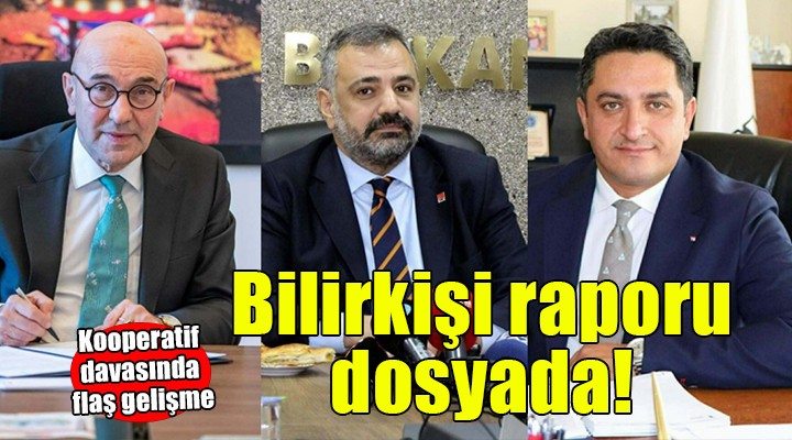Kooperatif davasında bilirkişi raporu dosyaya girdi!