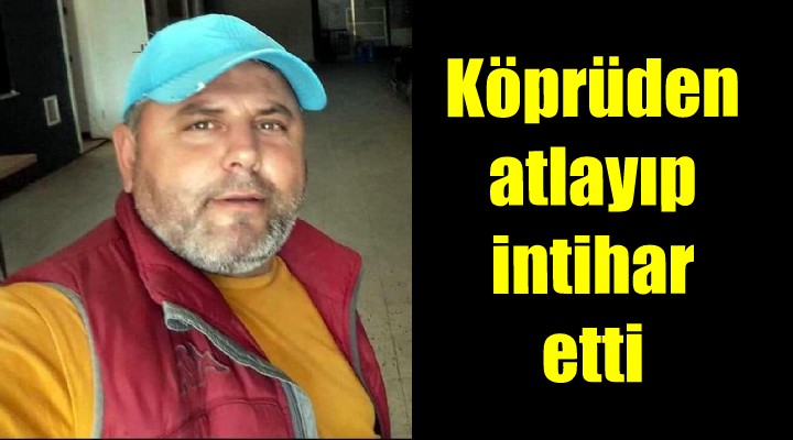 Köprüden yola atlayıp, intihar etti