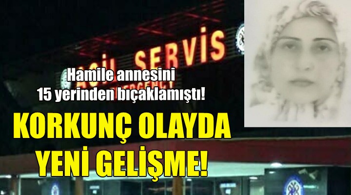 Korkunç olayda yeni gelişme!