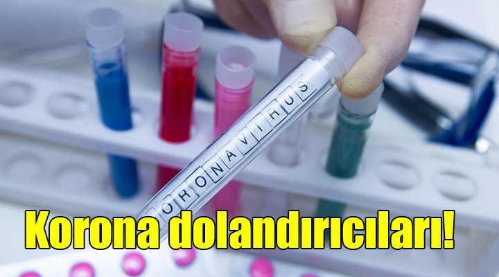 Korona dolandırıcıları!