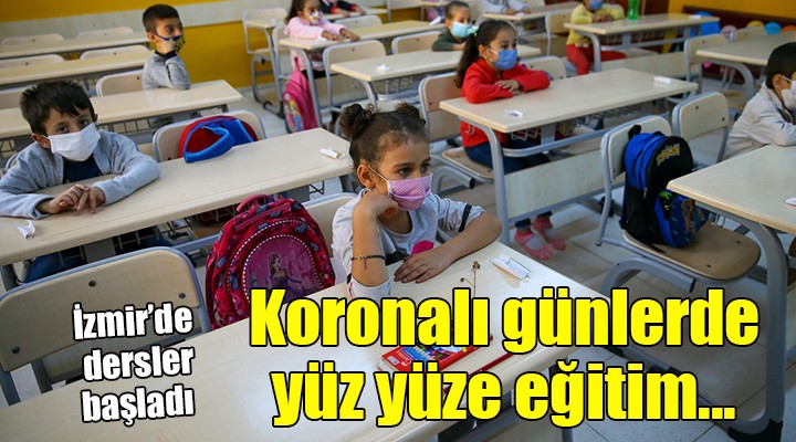 Koronalı günlerde yüz yüze eğitim