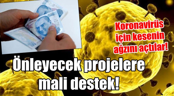 KORONAVİRÜSÜ ÖNLEYECEK PROJELERE MALİ DESTEK!