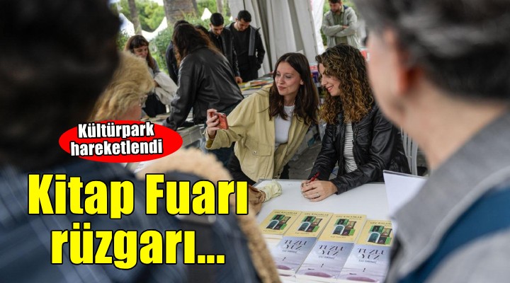 Kültürpark’ta İzmir Kitap Fuarı rüzgarı
