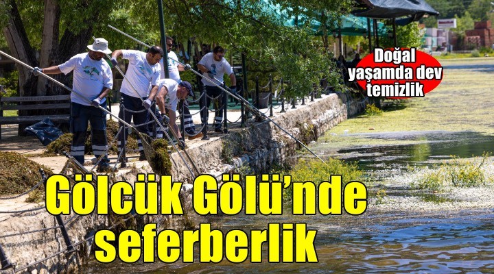 Kuraklığın gölgesindeki Gölcük için kapsamlı temizlik