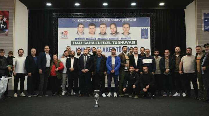 Kuşadası Belediyesi Görev Şehitleri Futbol Turnuvası nda kupalar sahiplerini buldu