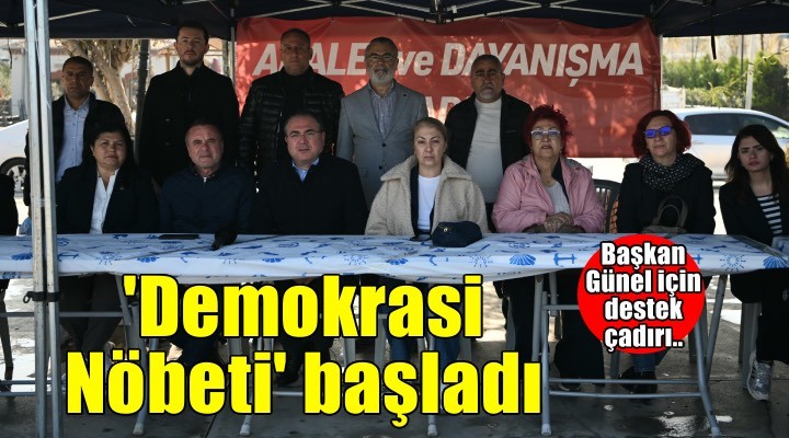 Kuşadası'nda Başkan Günel için 'Demokrasi Nöbeti' başladı!