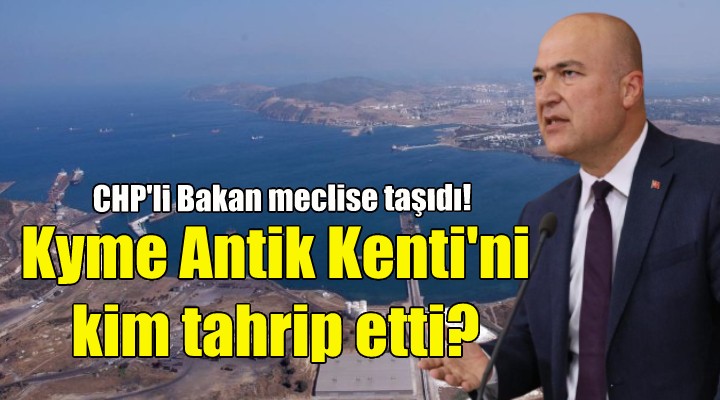 Kyme Antik Kenti ni kim tahrip etti?