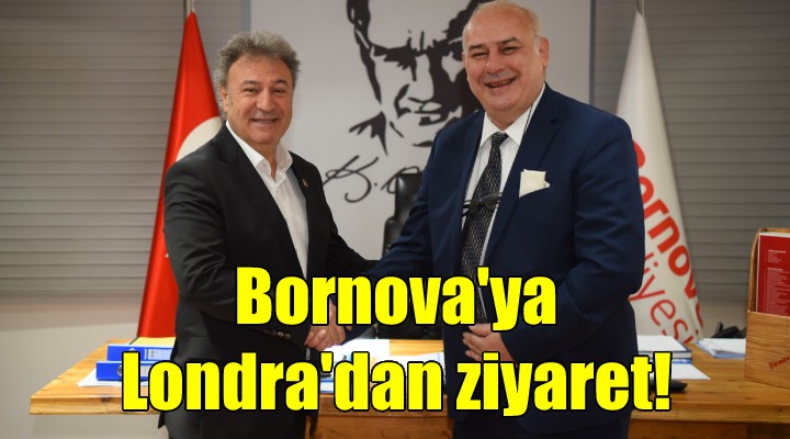 Londra dan Bornova’ya ziyaret