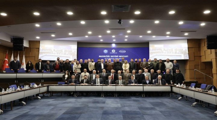 Madencilik sektörünün sorunları İzmir de masaya yatırıldı