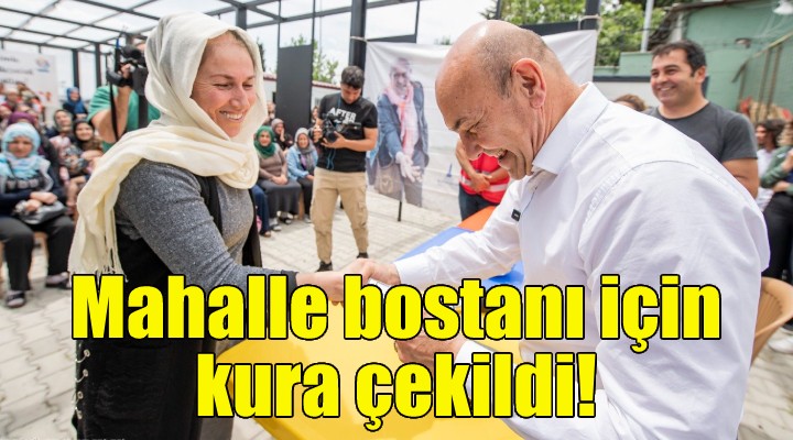 Mahalle bostanı için kura çekildi!