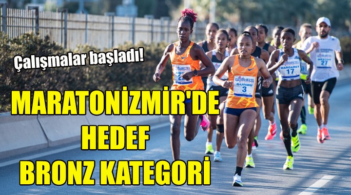 Maratonİzmir’de hedef bronz kategori!