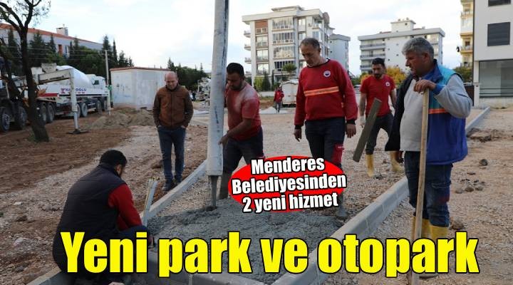 Menderes Belediyesi’nden Yeni Park ve Otopark