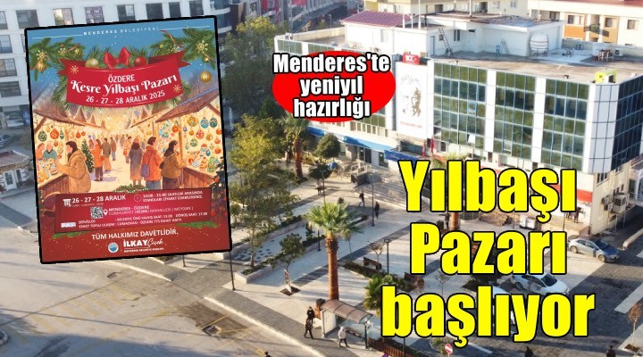 Menderes Yılbaşı Pazarı Başlıyor