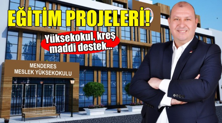 Menderes adayı İlkay Çiçek ten eğitime yönelik projeler!