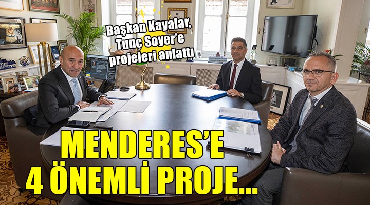 Menderes e 4 önemli proje...