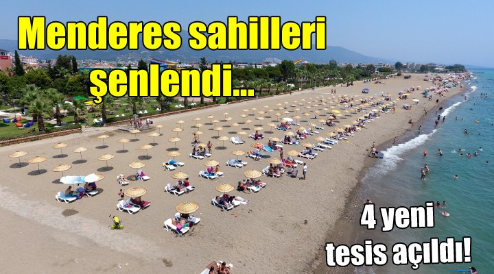 Menderes sahilleri şenlendi.. 4 yeni tesis açıldı!