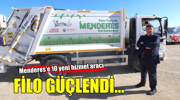 Menderes te araç filosu güçlendi...