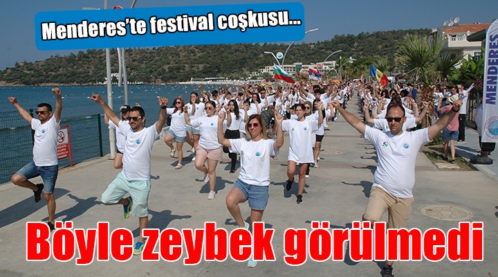 Menderes te festival coşkusu: 7 ülkeden dansçılar zeybek oynadı!