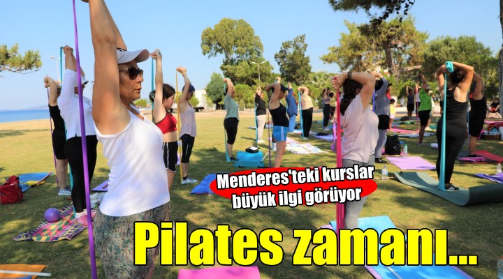 Menderes te pilates kursları büyük ilgi görüyor