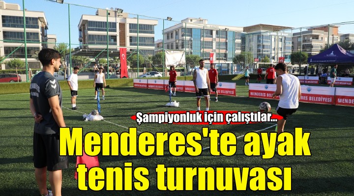 Menderes’te Ayaklar Şampiyonluk İçin Çalıştı