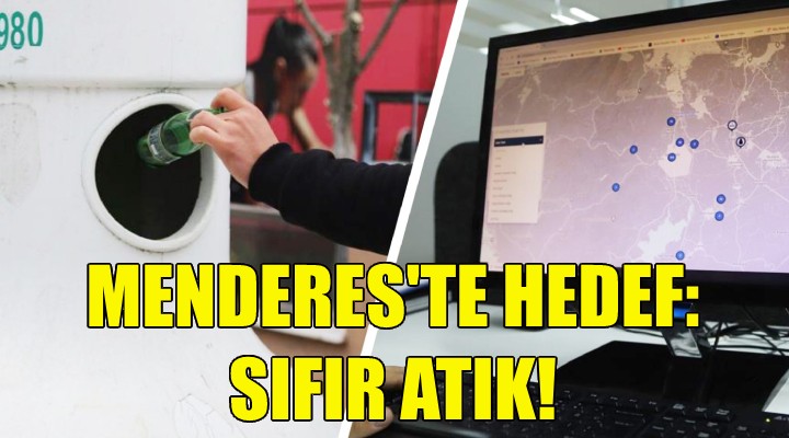 Menderes’te hedef: Sıfır atık!