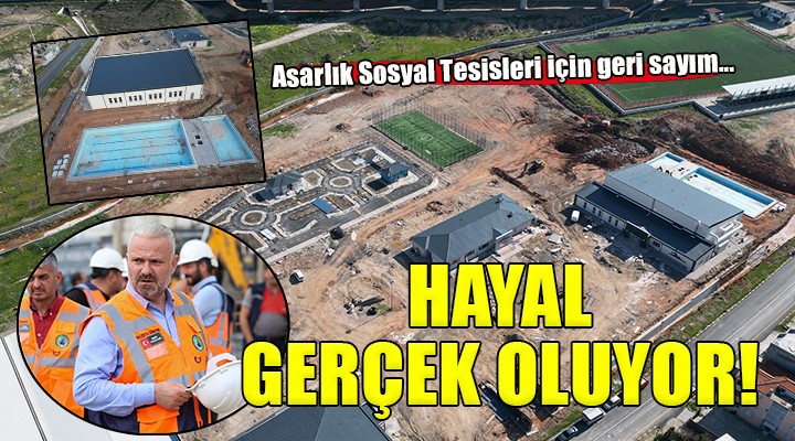 Menemen Asarlık Sosyal Tesisleri açılışa gün sayıyor...