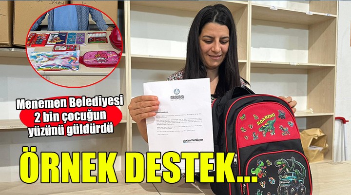 Menemen Belediyesi nden örnek destek