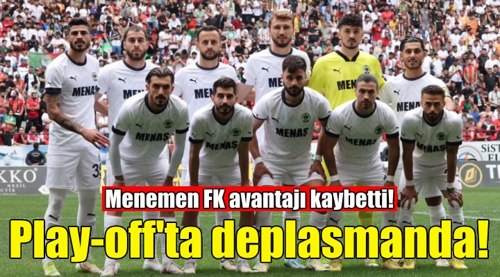 Menemen FK, ev sahibi avantajını yitirdi!