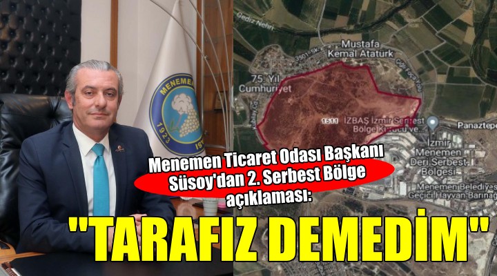 Menemen Ticaret Odası ndan 2. Serbest Bölge açıklaması..