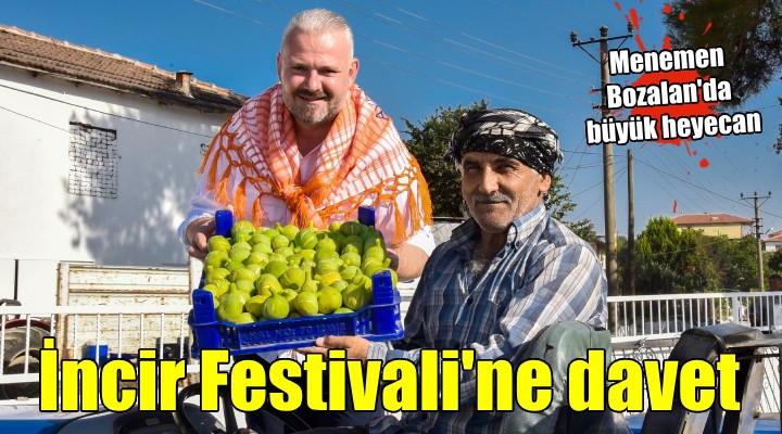 Menemen de  Bozalan İncir Festivali  heyecanı...