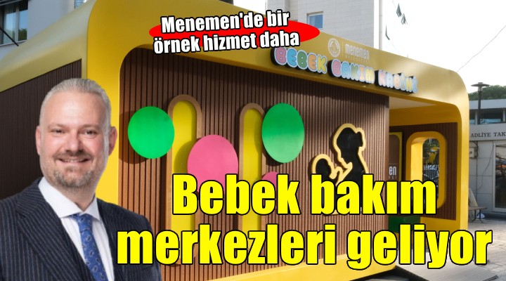 Menemen de bebekli annelere özel hizmet!