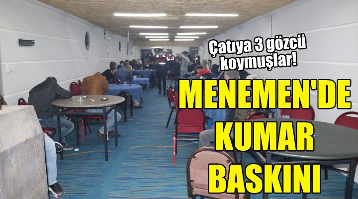 Menemen de çiftliğe kumar baskını!