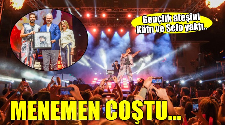 Menemen de gençlik ateşini Köfn ve Sefo yaktı...