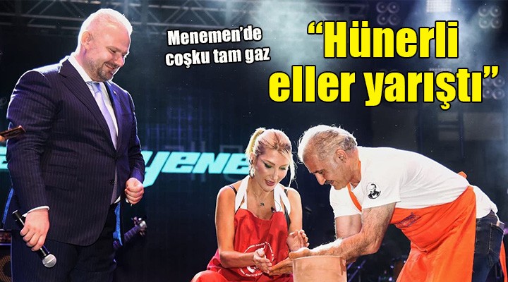 Menemen de hünerli eller yarıştı...