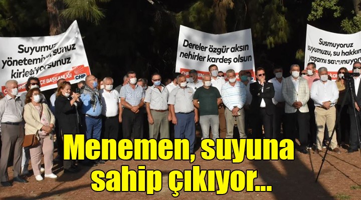 Menemen, suyuna sahip çıkıyor!