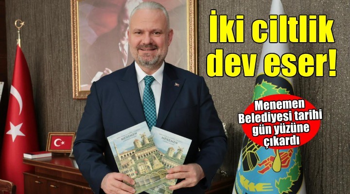 Menemen tarihi 2 cilt kitap oldu