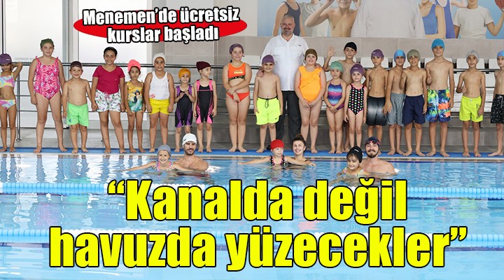 Menemen’de ücretsiz yüzme kursu kayıtları başladı