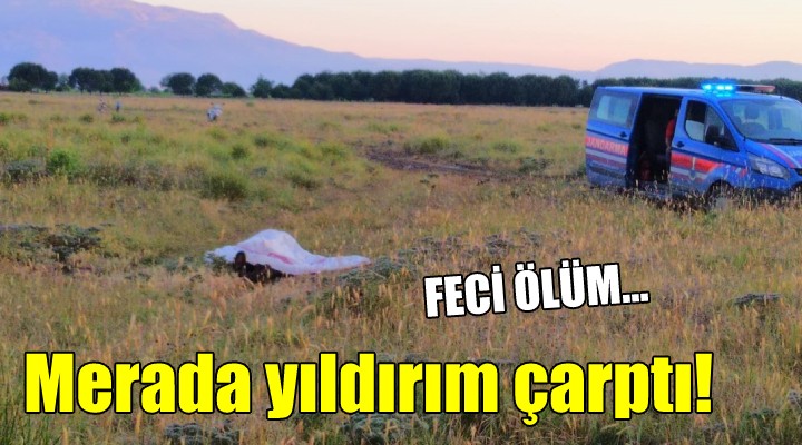 Merada yıldırım çarptı!