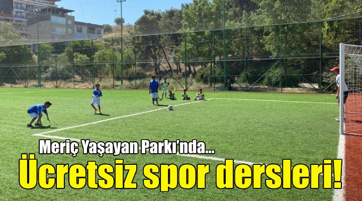 Meriç Yaşayan Parkı’nda ücretsiz spor dersleri başladı!