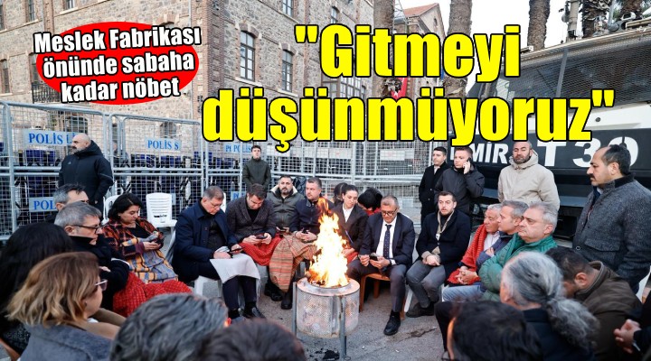 Meslek Fabrikası önünde sabaha kadar nöbet!