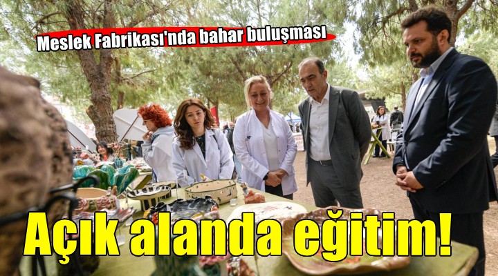 Meslek Fabrikası’nda Bahar Buluşması