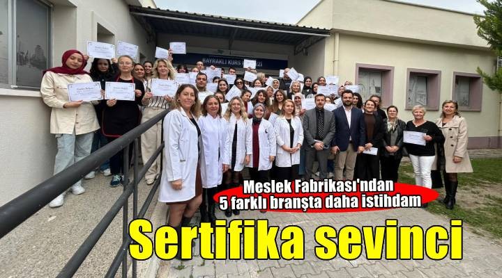 Meslek Fabrikası’nda sertifika sevinci
