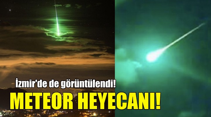 Meteor heyecanı!