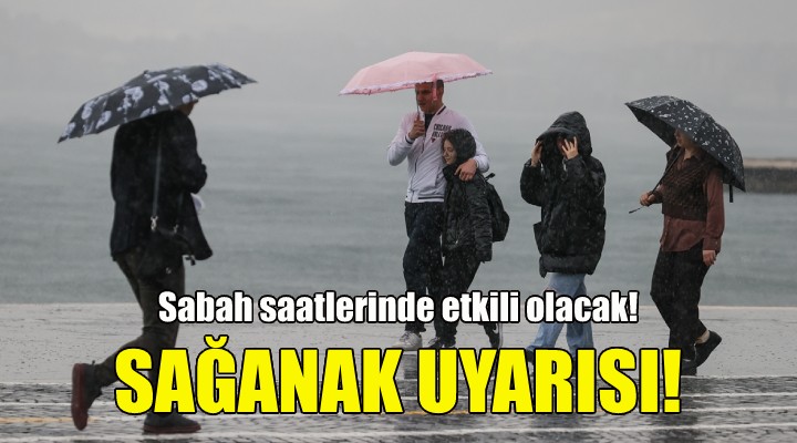 Meteorolojiden İzmir için sağanak uyarısı!