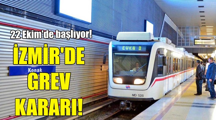Metro ve tramvay çalışanlarından grev karar!
