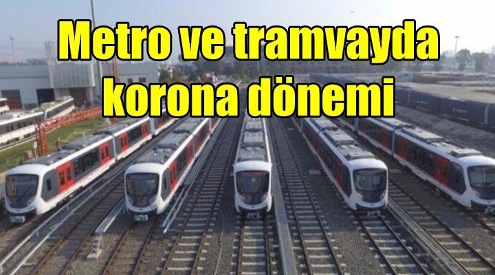 Metro ve tramvayda korona dönemi!