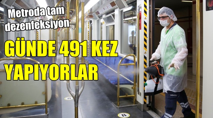 Metroda tam dezenfeksiyon! Günde 491 kez yapıyorlar...